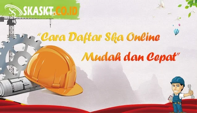 Cara Daftar SKA Online Mudah dan Cepat