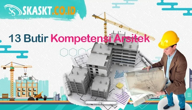 Inilah 13 Butir Kompetensi Arsitek