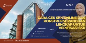 Cara Cek SKK Online dan Konstruksi