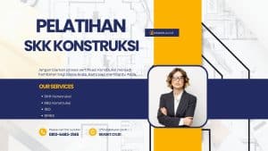 Pelatihan SKK Konstruksi