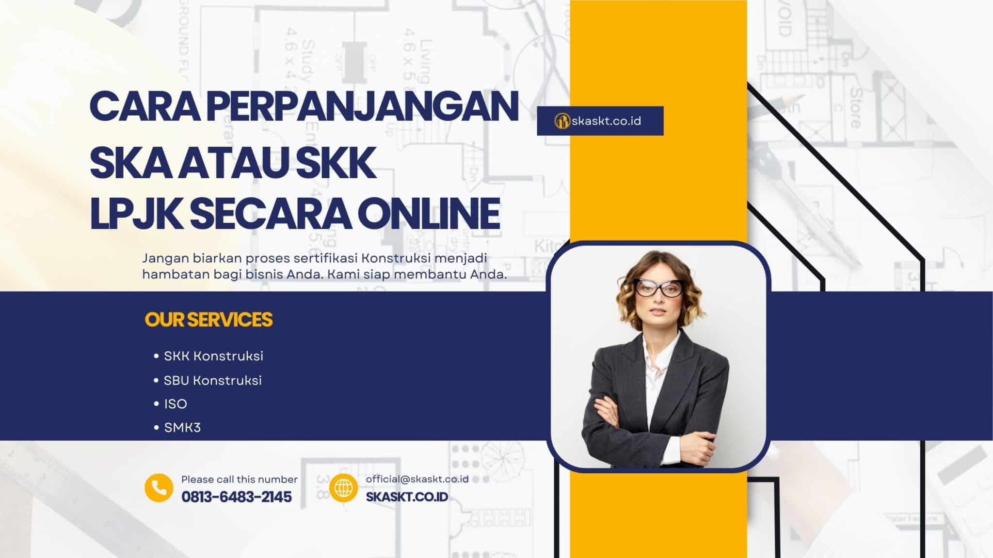 Cara Memperpanjang SKA atau SKK di LPJK Secara Online