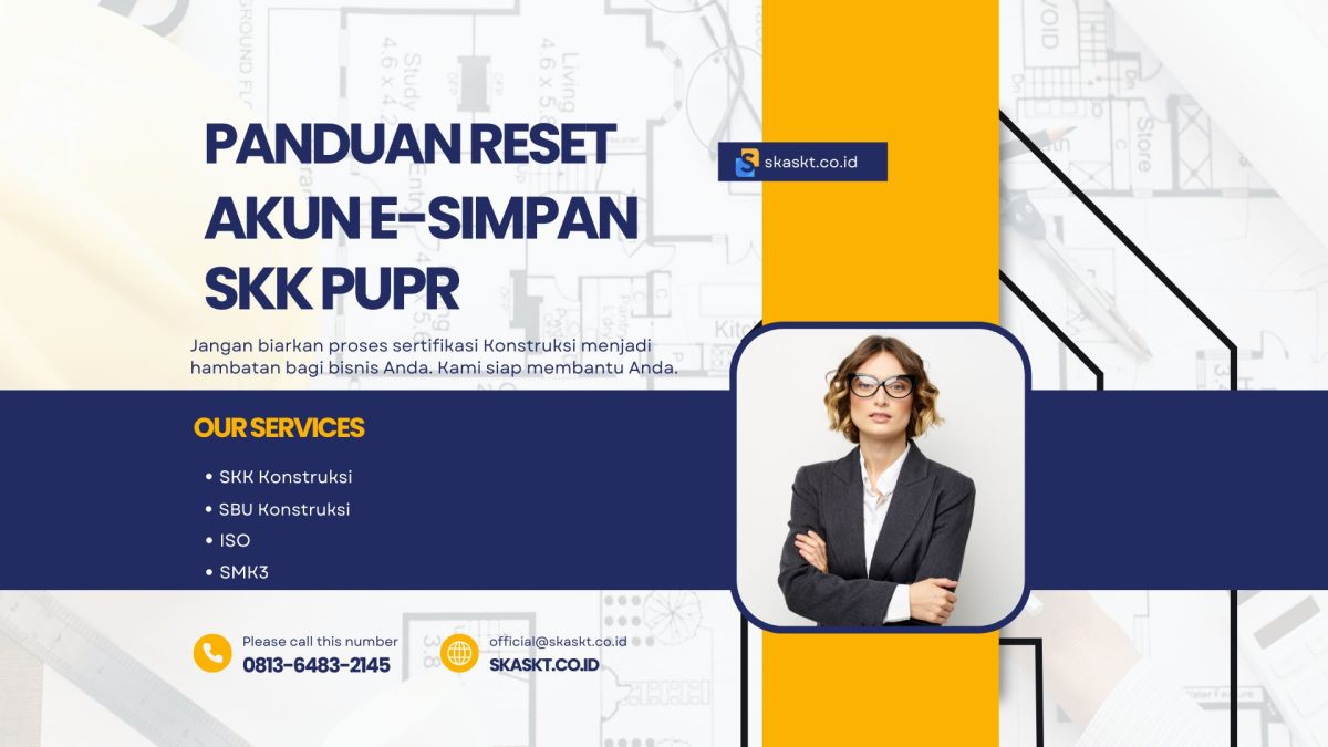 Panduan Reset Akun E-SIMPAN SKK PUPR