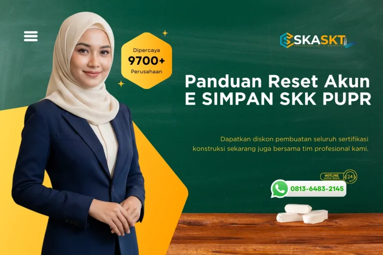 Panduan Reset Akun E SIMPAN SKK PUPR