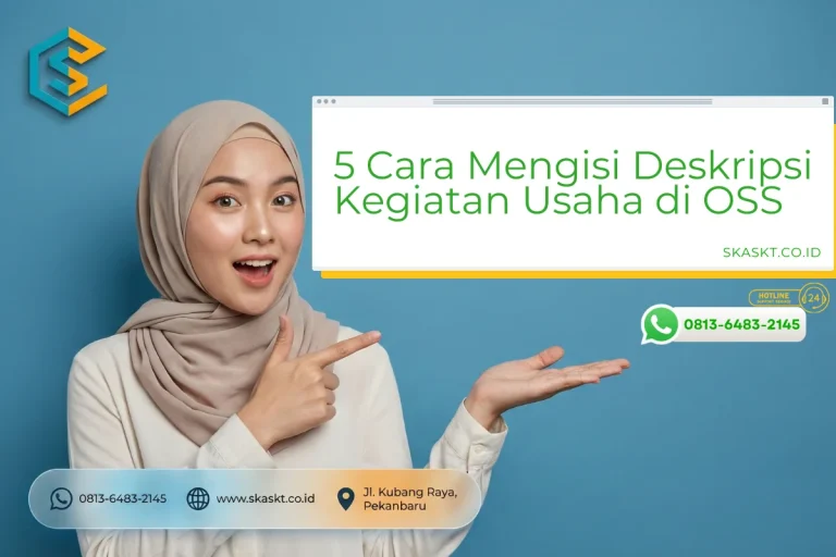 5 Cara Mengisi Deskripsi Kegiatan Usaha di OSS