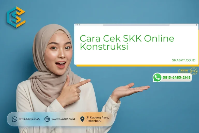 Cara Cek SKK Online Konstruksi