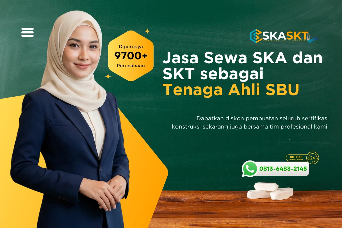 Jasa Sewa SKA dan SKT sebagai Tenaga Ahli SBU
