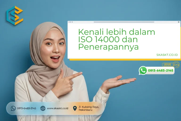Kenali lebih dalam ISO 14000 dan Penerapannya