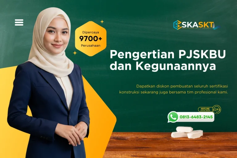 Pengertian PJSKBU dan Kegunaannya