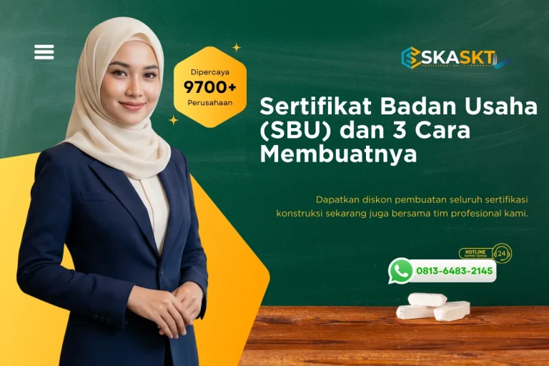 Sertifikat Badan Usaha (SBU) dan 3 Cara Membuatnya