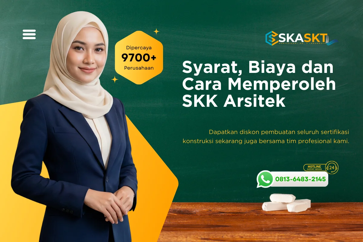 Syarat, Biaya dan Cara Memperoleh SKK Arsitek
