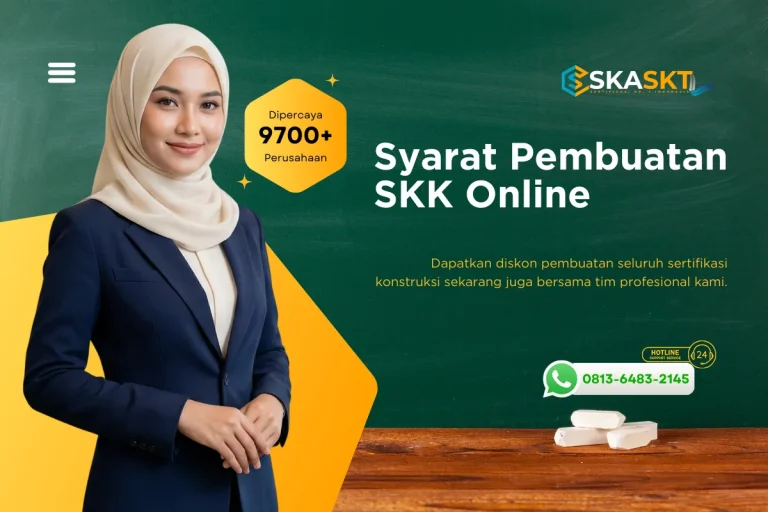 Syarat Pembuatan SKK Online