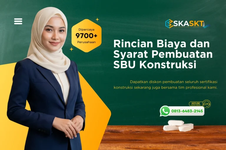 Rincian Biaya dan Syarat Pembuatan SBU Konstruksi